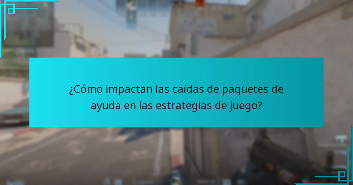 ¿Cómo impactan las caídas de paquetes de ayuda en las estrategias de juego?