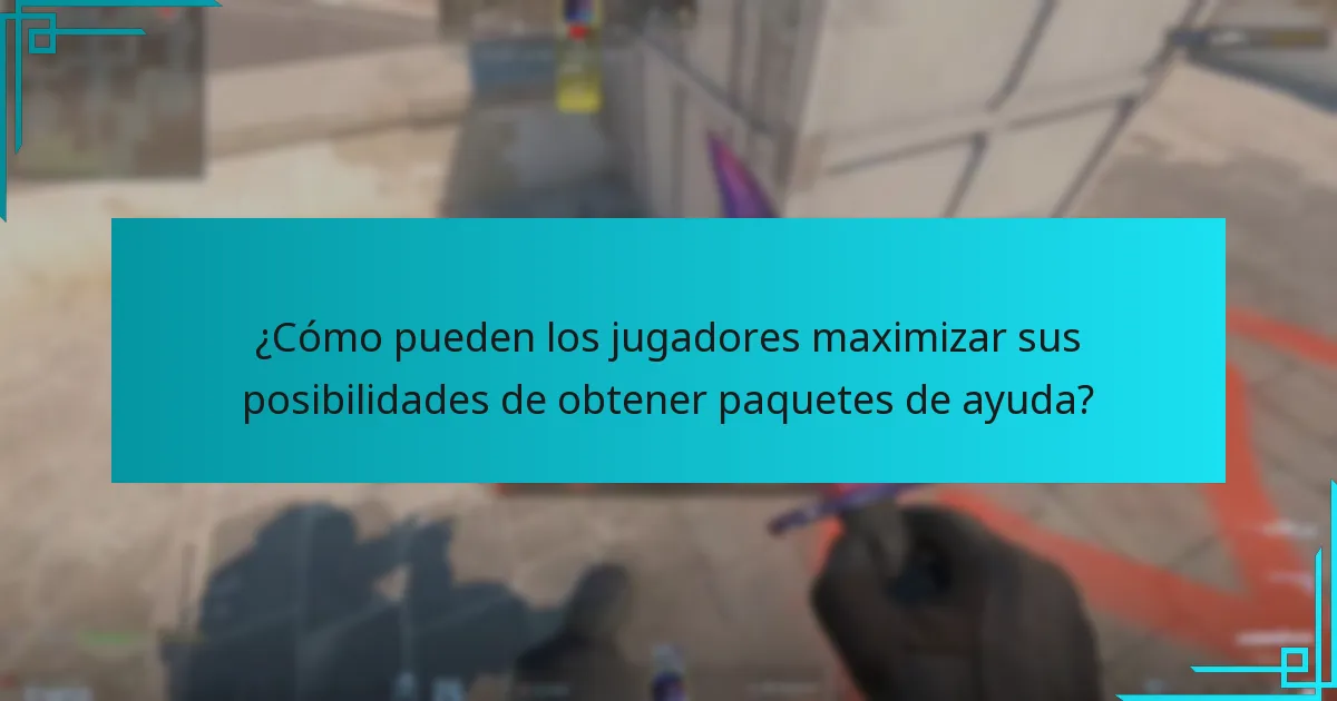 ¿Cómo pueden los jugadores maximizar sus posibilidades de obtener paquetes de ayuda?
