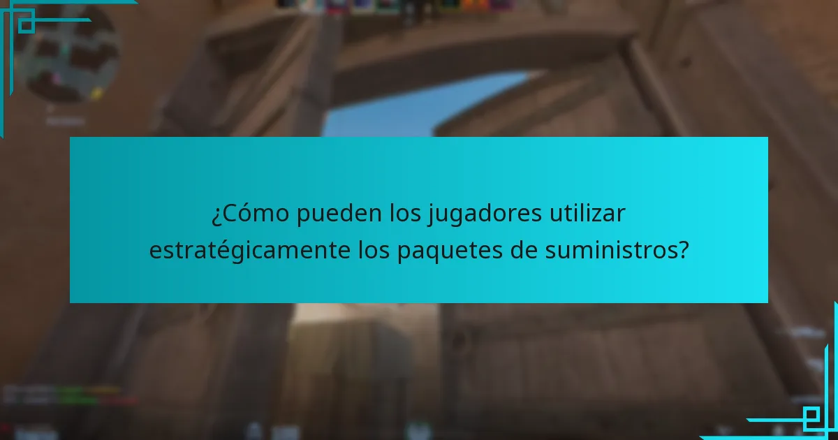 ¿Cómo pueden los jugadores utilizar estratégicamente los paquetes de suministros?