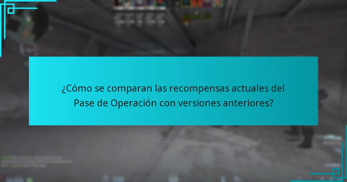 ¿Cómo se comparan las recompensas actuales del Pase de Operación con versiones anteriores?