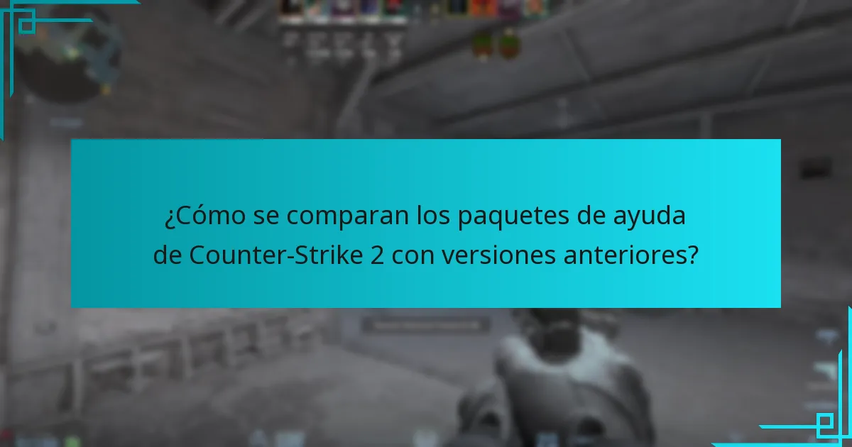 ¿Cómo se comparan los paquetes de ayuda de Counter-Strike 2 con versiones anteriores?