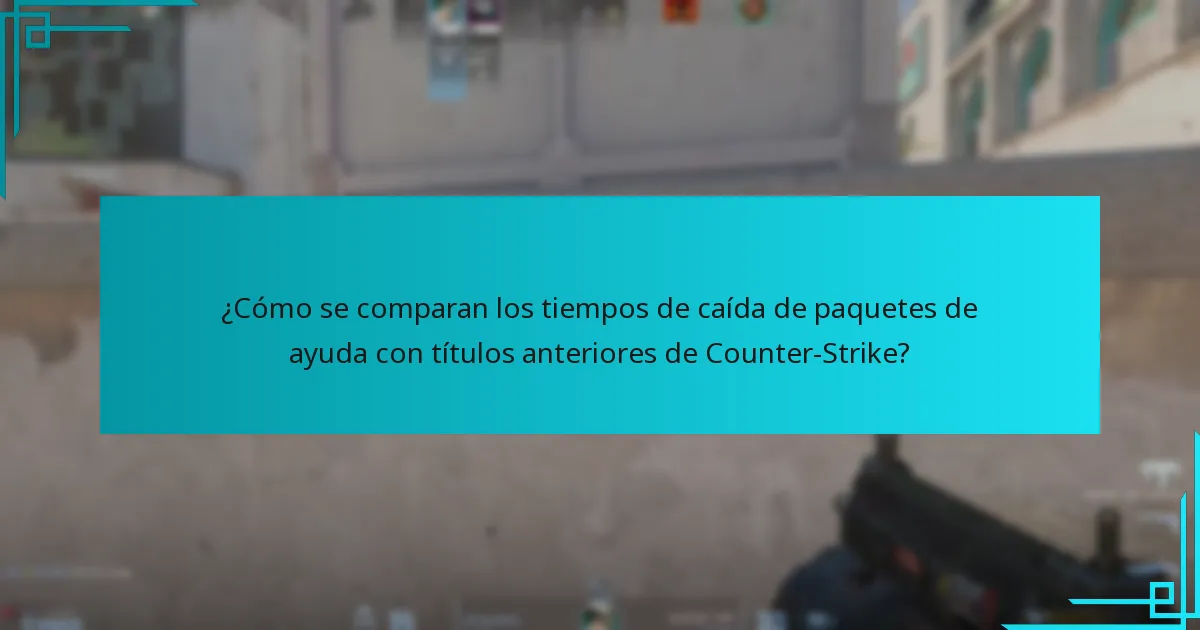 ¿Cómo se comparan los tiempos de caída de paquetes de ayuda con títulos anteriores de Counter-Strike?