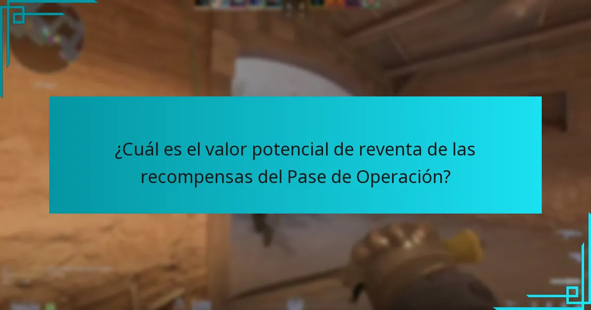 ¿Cuál es el valor potencial de reventa de las recompensas del Pase de Operación?