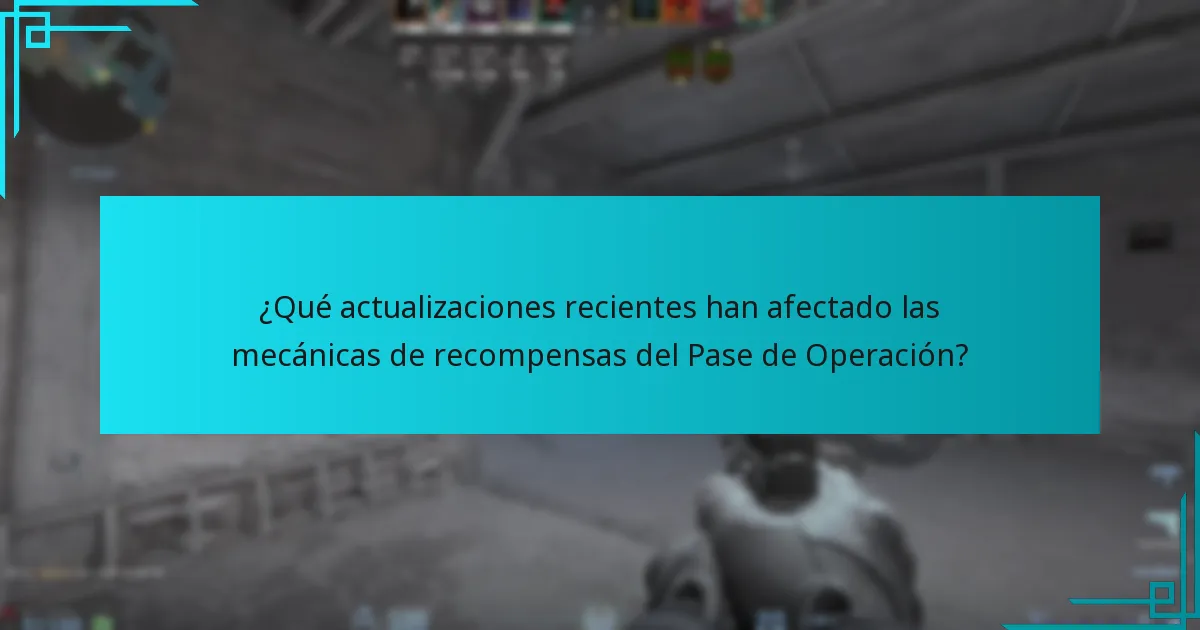 ¿Qué actualizaciones recientes han afectado las mecánicas de recompensas del Pase de Operación?