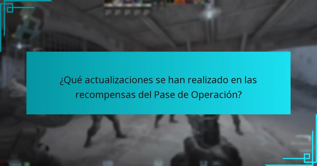 ¿Qué actualizaciones se han realizado en las recompensas del Pase de Operación?