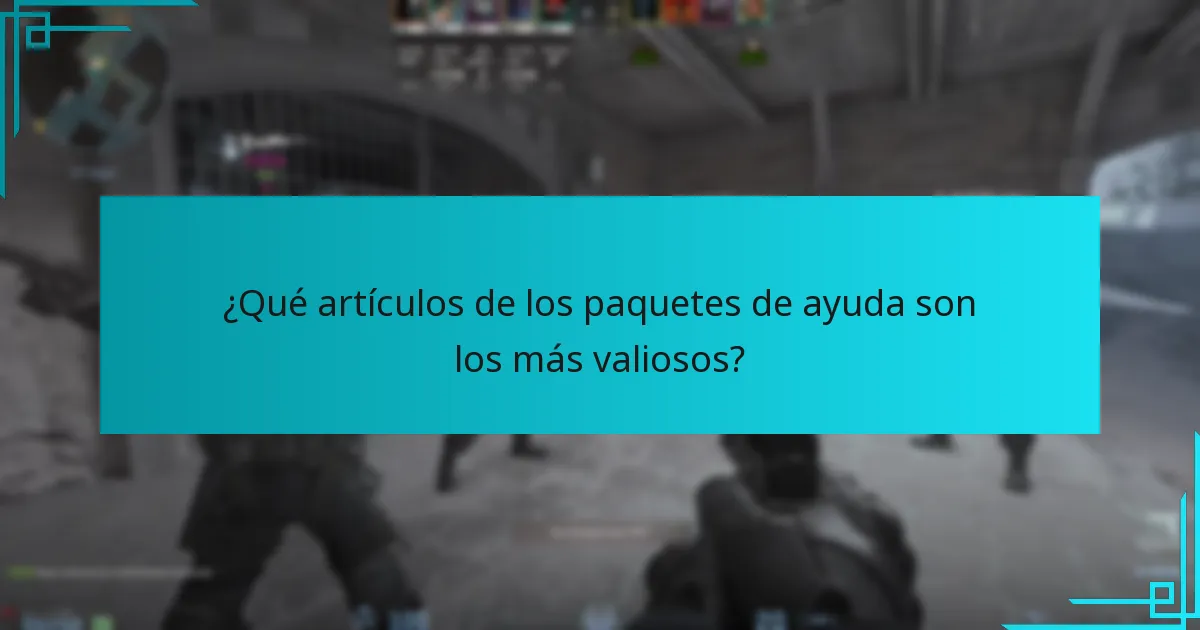 ¿Qué artículos de los paquetes de ayuda son los más valiosos?